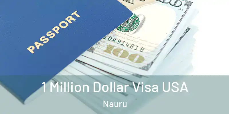  1 Million Dollar Visa USA Nauru