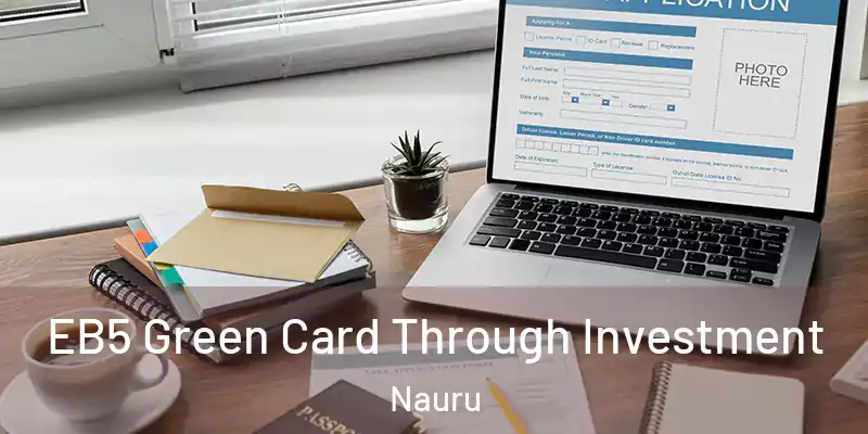  EB5 Green Card Through Investment Nauru