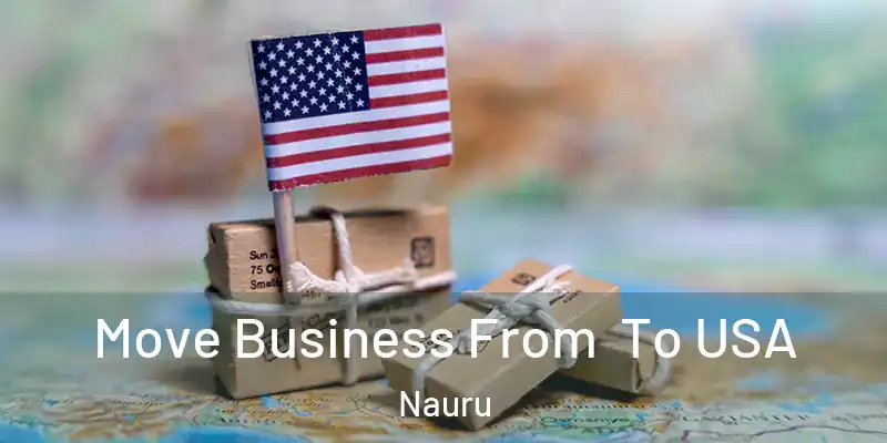  Move Business From To USA Nauru