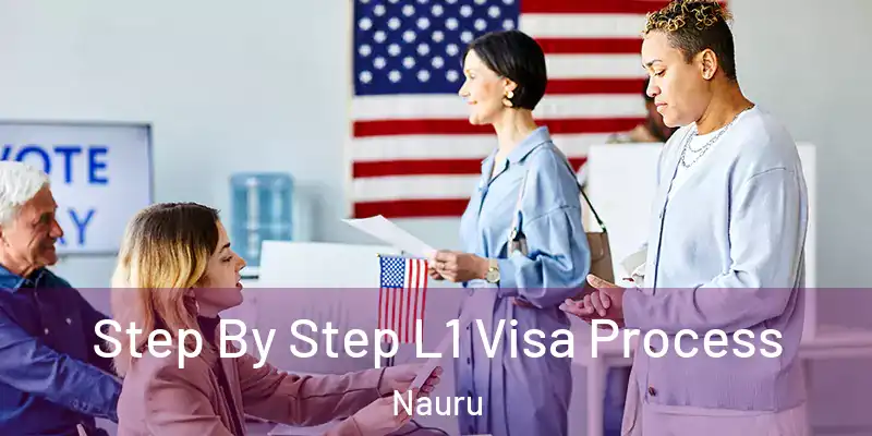  Step By Step L1 Visa Process Nauru