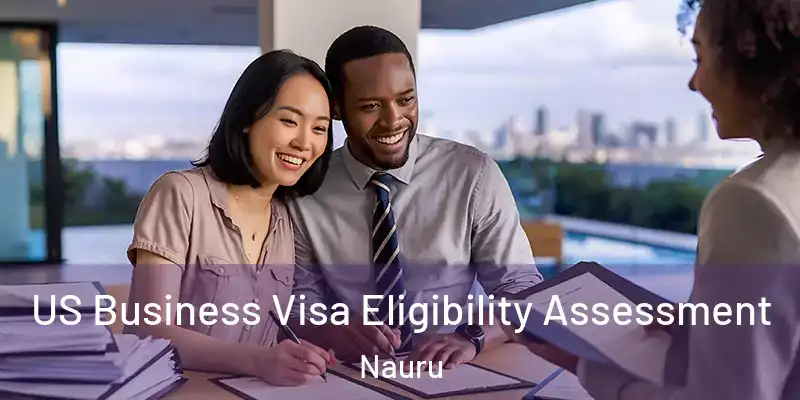  US Business Visa Eligibility Assessment Nauru
