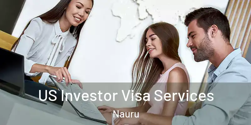  US Investor Visa Services Nauru