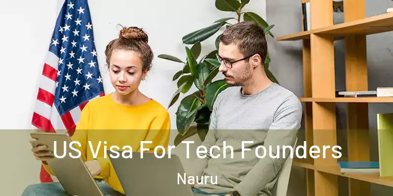  US Visa For Tech Founders Nauru
